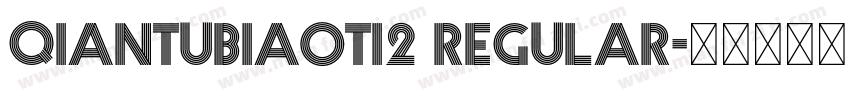 qiantubiaoti2 regular字体转换
